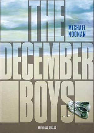 Seller image for The December Boys for sale by Versandantiquariat Felix Mcke