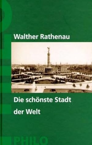 Imagen del vendedor de Die schnste Stadt der Welt. Essay a la venta por Versandantiquariat Felix Mcke