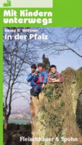 Bild des Verkufers fr Mit Kindern unterwegs, In der Pfalz zum Verkauf von Versandantiquariat Felix Mcke