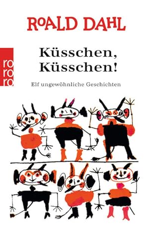 Bild des Verkufers fr Ksschen, Ksschen!: Elf ungewhnliche Geschichten zum Verkauf von Versandantiquariat Felix Mcke