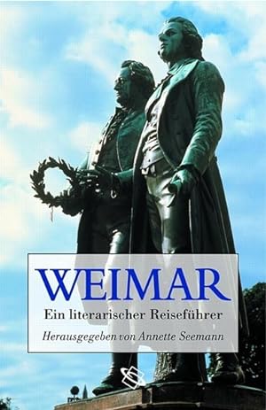 Imagen del vendedor de Weimar. Ein literarischer Reisefhrer. a la venta por Versandantiquariat Felix Mcke