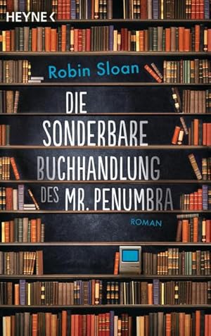 Image du vendeur pour Die sonderbare Buchhandlung des Mr. Penumbra: Roman mis en vente par Versandantiquariat Felix Mcke