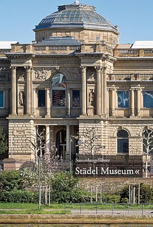 Image du vendeur pour Das Stdel Museum Frankfurt am Main: Sammlungsfhrer mis en vente par Versandantiquariat Felix Mcke