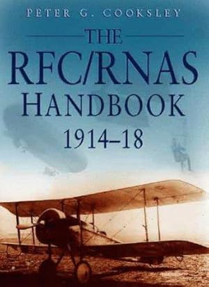 Immagine del venditore per The RFC/RNAS Handbook, 1914-1918 (Sutton History Handbooks) venduto da WeBuyBooks