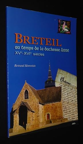 Imagen del vendedor de Breteil au temps de la Duchesse Anne, XVe-XVIe sicles a la venta por Abraxas-libris