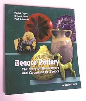 Bild des Verkufers fr Beauce Pottery: The Story of beauceware and cramique de Beauce zum Verkauf von Livresse