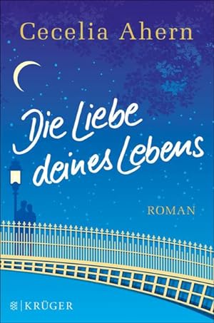 Seller image for Die Liebe deines Lebens: Roman for sale by Versandantiquariat Felix Mcke