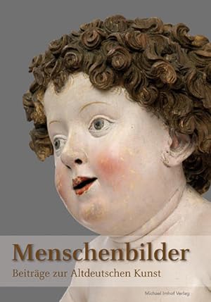 Bild des Verkufers fr Menschenbilder: Beitrge zur Altdeutschen Kunst zum Verkauf von Versandantiquariat Felix Mcke