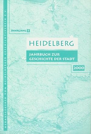 Bild des Verkufers fr Heidelberg. Jahrbuch zur Geschichte der Stadt: Lieferbare Bnde: 2/3/4/5/6/7/9/10/11/12/13/14/15/16/17/18/19/20/21 / Band 5 / 2000 zum Verkauf von Versandantiquariat Felix Mcke