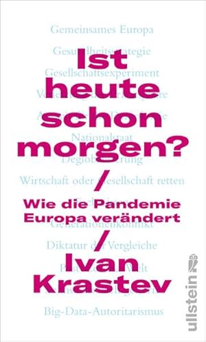 Seller image for Ist heute schon morgen?: Wie die Pandemie Europa verndert for sale by Versandantiquariat Felix Mcke