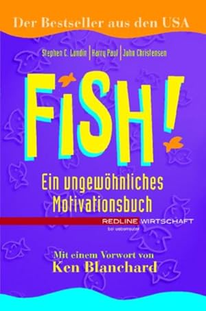 Bild des Verkufers fr Fish!. Ein ungewhnliches Motivationsbuch zum Verkauf von Versandantiquariat Felix Mcke