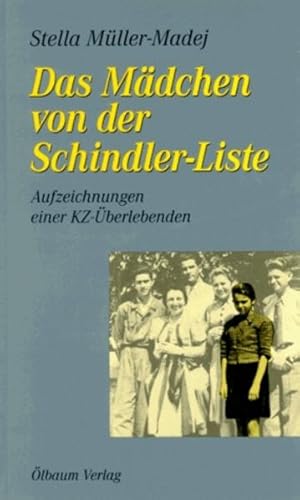 Bild des Verkufers fr Das Mdchen von der Schindler-Liste: Aufzeichnungen einer KZ-berlebenden zum Verkauf von Versandantiquariat Felix Mcke