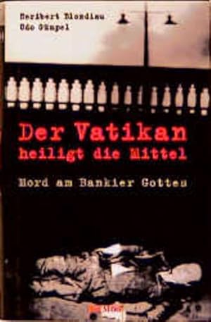 Seller image for Der Vatikan heiligt die Mittel for sale by Versandantiquariat Felix Mcke