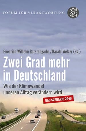 Bild des Verkufers fr Zwei Grad mehr in Deutschland: Wie der Klimawandel unseren Alltag verndern wird zum Verkauf von Versandantiquariat Felix Mcke