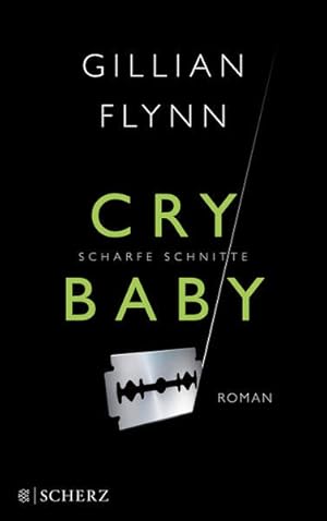 Bild des Verkufers fr Cry Baby - Scharfe Schnitte: Roman zum Verkauf von Versandantiquariat Felix Mcke