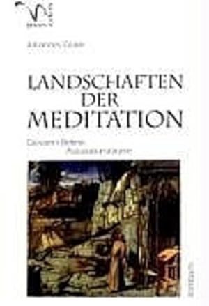 Immagine del venditore per Landschaften der Meditation. Giovanni Bellinis Assoziationsrume (Quellen zur Kunst) venduto da Versandantiquariat Felix Mcke