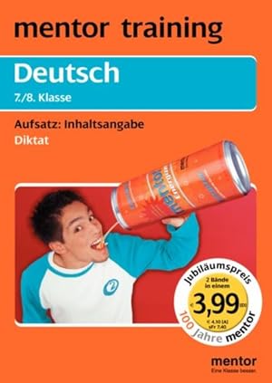 Seller image for Deutsch 7./8. Klasse: Diktat. Aufsatz: Inhaltsangabe: Wendebuch (mentor training / Jubilumsausgabe) for sale by Versandantiquariat Felix Mcke