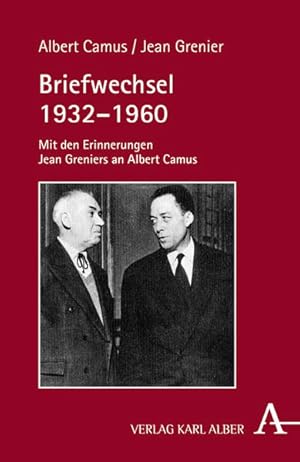 Bild des Verkufers fr Briefwechsel 1932-1960: Mit den Erinnerungen Jean Greniers an Albert Camus zum Verkauf von Versandantiquariat Felix Mcke