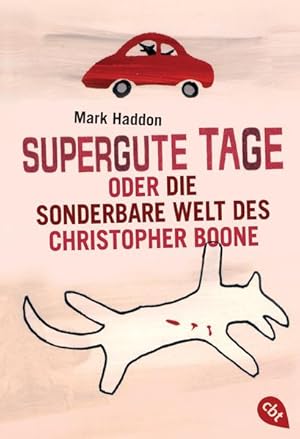 Bild des Verkufers fr Supergute Tage oder Die sonderbare Welt des Christopher Boone: Ausgezeichnet mit dem Whitbread Novel Award 2003 und dem Commonwealth Writers Prize 2004, Best First Book zum Verkauf von Versandantiquariat Felix Mcke