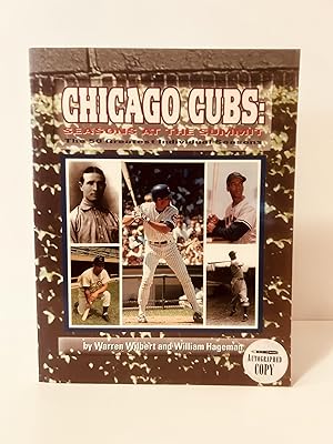 Immagine del venditore per Chicago Cubs: Seasons at the Summit: The 50 Greatest Individual Seasons [SIGNED BY BOTH AUTHORS, FIRST EDITION, FIRST PRINTING] venduto da Vero Beach Books