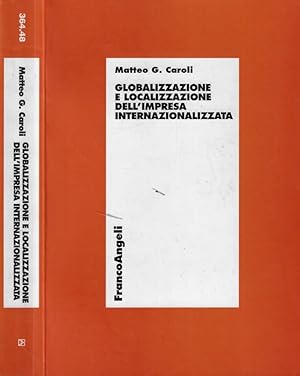 Bild des Verkufers fr Globalizzazione e localizzazione dell'impresa internazionalizzata zum Verkauf von Biblioteca di Babele