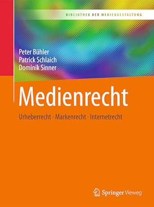 Seller image for Medienrecht: Urheberrecht - Markenrecht - Internetrecht (Bibliothek der Mediengestaltung) for sale by Versandantiquariat Felix Mcke