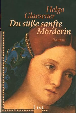 Image du vendeur pour Du se sanfte Mrderin: Roman (0) mis en vente par Versandantiquariat Felix Mcke