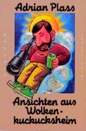 Image du vendeur pour Ansichten aus Wolkenkuckucksheim (Edition C - C) mis en vente par Versandantiquariat Felix Mcke