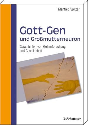 Imagen del vendedor de Gott-Gen und Grossmutterneuron: Geschichten von Gehirnforschung und Gesellschaft a la venta por Versandantiquariat Felix Mcke
