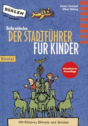 Seller image for Berlin entdecken. Der Stadtfhrer fr Kinder for sale by Versandantiquariat Felix Mcke