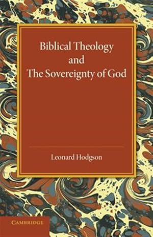 Bild des Verkufers fr Biblical Theology and the Sovereignty of God zum Verkauf von GreatBookPrices