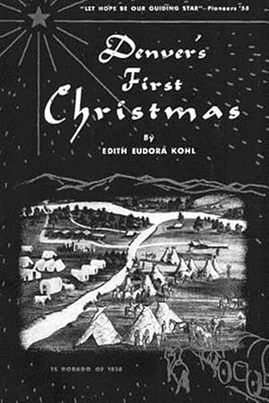 Seller image for Denver's First Christmas for sale by GreatBookPrices