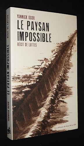 Imagen del vendedor de Le Paysan impossible : Rcit de luttes a la venta por Abraxas-libris