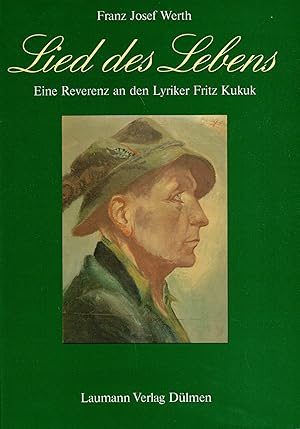 Bild des Verkufers fr Lied des Lebens. Eine Reverenz an den Lyriker Fritz Kukuk zum Verkauf von Paderbuch e.Kfm. Inh. Ralf R. Eichmann