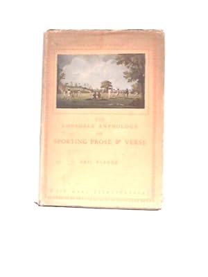 Image du vendeur pour The Lonsdale Anthology Of Sporting Prose And Verse, Lonsdale Library Vol XII mis en vente par World of Rare Books