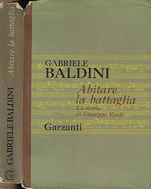 Abitare la battaglia La storia di Giuseppe Verdi