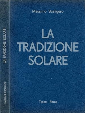 Bild des Verkufers fr La Tradizione Solare zum Verkauf von Biblioteca di Babele
