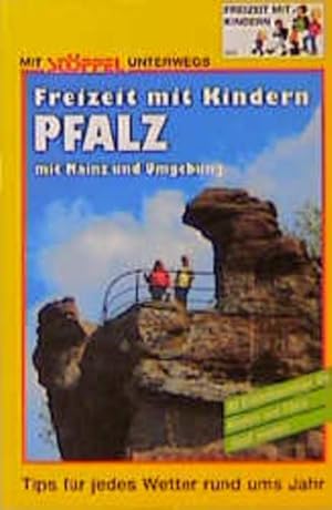 Seller image for Pfalz mit Mainz und Umgebung. Freizeit mit Kindern for sale by Versandantiquariat Felix Mcke