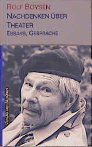 Bild des Verkufers fr Nachdenken ber Theater: Essays, Gesprche zum Verkauf von Versandantiquariat Felix Mcke