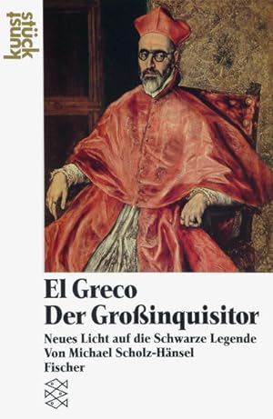 Seller image for El Greco Der Groinquisitor: Neues Licht auf die Schwarze Legende for sale by Versandantiquariat Felix Mcke