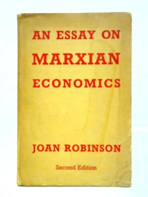 Immagine del venditore per An Essay on Marxian Economics venduto da World of Rare Books