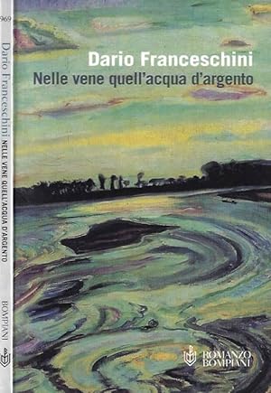 Seller image for Nelle vene quell'acqua d'argento for sale by Biblioteca di Babele