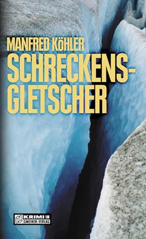 Seller image for Schreckensgletscher for sale by Versandantiquariat Felix Mcke
