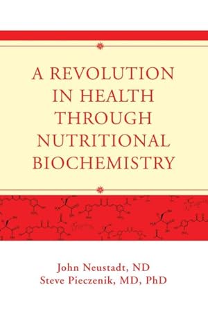 Bild des Verkufers fr Revolution in Health Through Nutritional Biochemistry zum Verkauf von GreatBookPrices