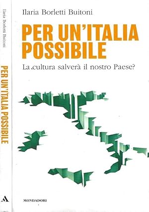 Bild des Verkufers fr Per un'Italia possibile La cultura salver in nostro Paese? zum Verkauf von Biblioteca di Babele