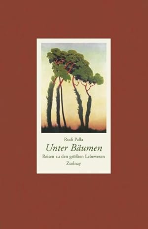 Bild des Verkufers fr Unter Bumen: Reisen zu den grten Lebewesen zum Verkauf von Versandantiquariat Felix Mcke