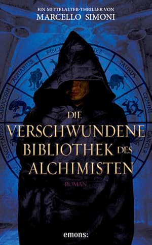 Seller image for Die verschwundene Bibliothek des Alchimisten: Ein Mittelalter-Thriller for sale by Versandantiquariat Felix Mcke