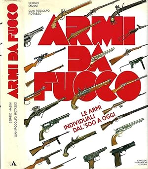 Imagen del vendedor de Armi da fuoco Le armi individuali dal '500 a oggi a la venta por Biblioteca di Babele