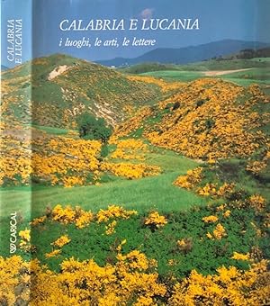 Image du vendeur pour Calabria e Lucania i luoghi, le arti, le lettere mis en vente par Biblioteca di Babele