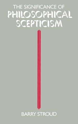 Immagine del venditore per Significance of Philosophical Skepticism venduto da GreatBookPrices